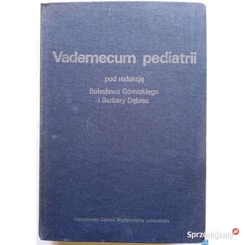 Vademecum Pediatrii Górnicki B Dębiec B Warszawa