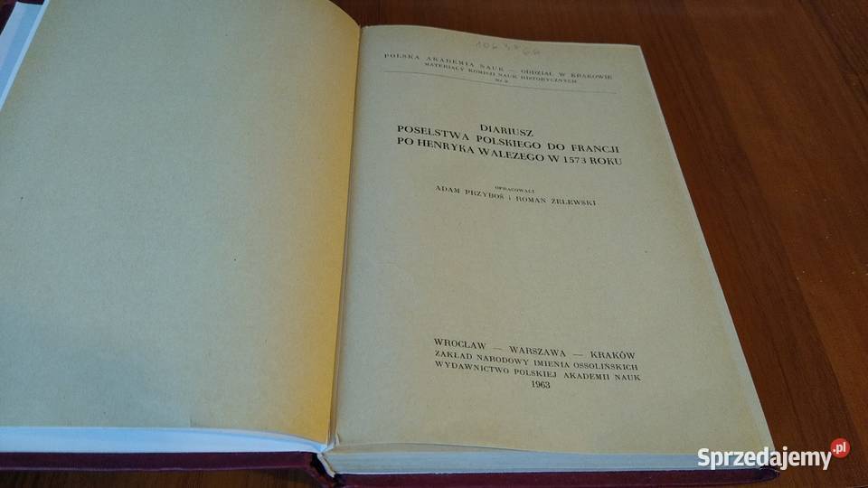 Diariusz poselstwa polskiego do Francji Henryka historia, archeologia Gdańsk sprzedam