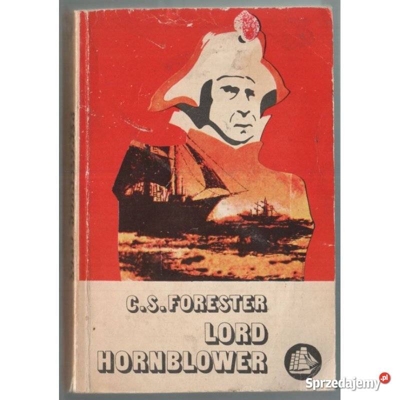 Lord Hornblower CSForester Proza i poezja Książki i Podręczniki Świdnica