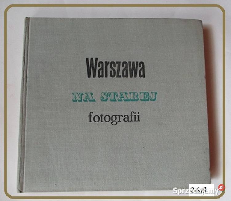 Wędrówki Warszawie album fotograficzny Warszawa Łódź
