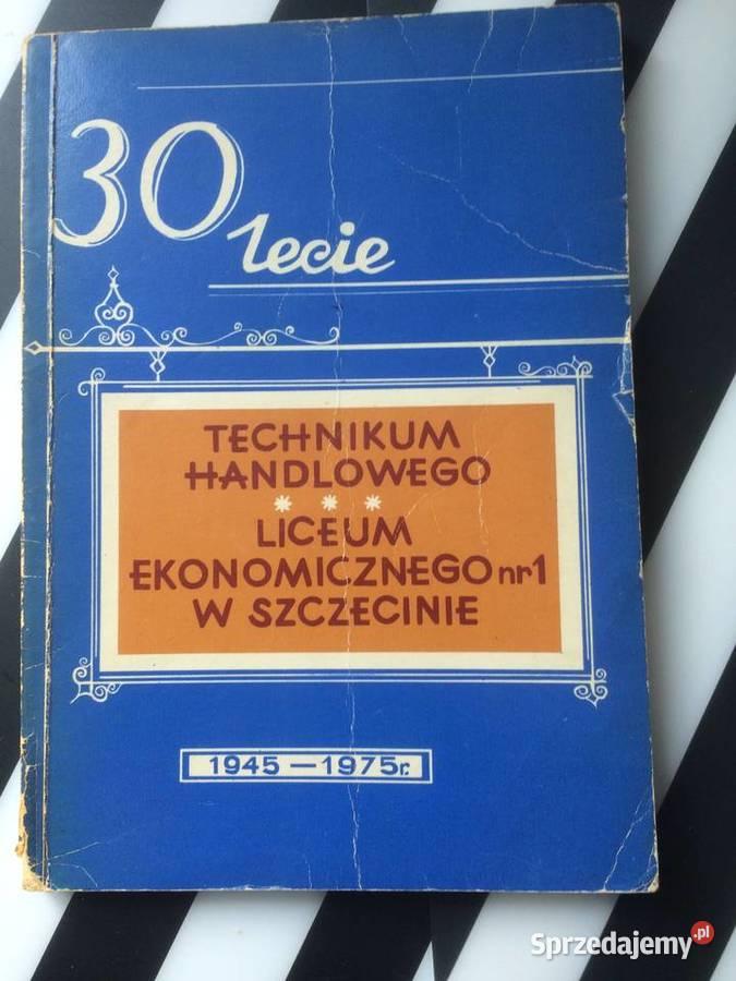 3666 30 Lecie Technikum Handlowego I Liceum Antykwariat Szczecin