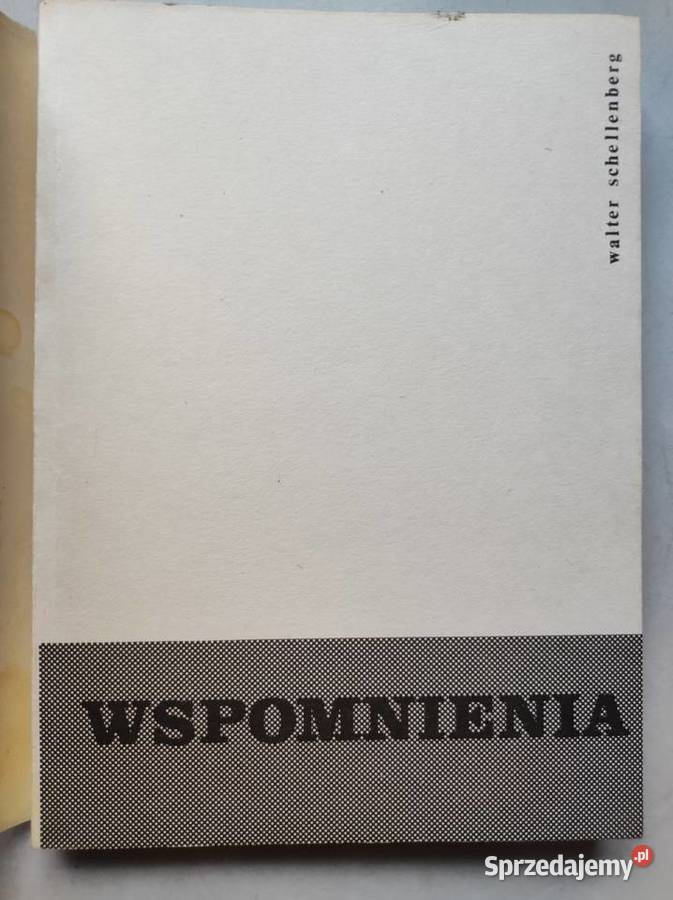 Wspomnienia Walter Schellenberg wspomnienia Kielce sprzedam
