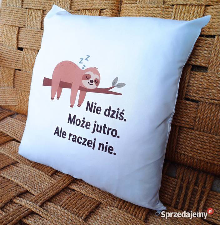 Poduszka z nadrukiem zabawny tekst 38x38 Idealna Dębna