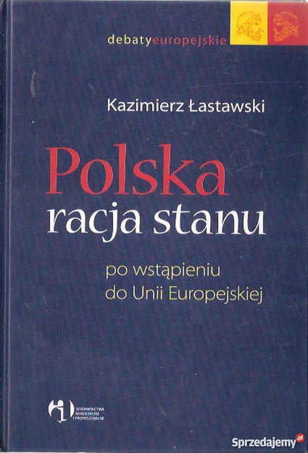 POLSKA RACJA STANU WSTĄPIENIU DO UNII