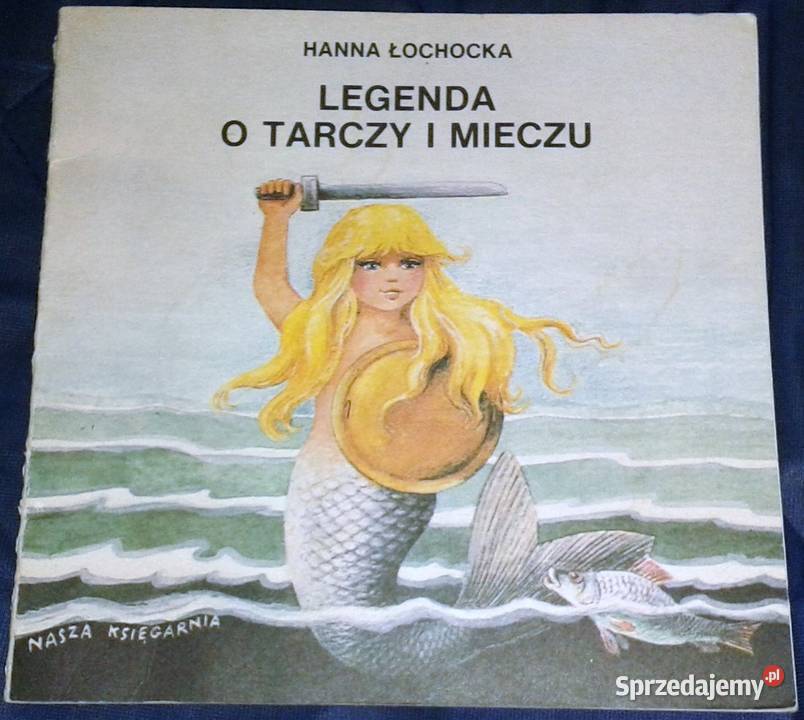 Legenda o tarczy i mieczu Hanna Łochocka lubelskie Chełm