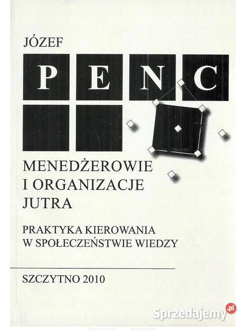 Menedżerowie i organizacje jutra Praktyka