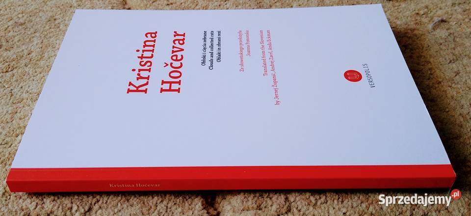 Obłoki i cięcia zebrane Kristina Hoevar poezja Gdańsk