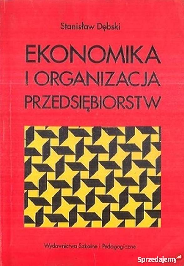 EKONOMIKA I ORGANIZACJA PRZEDSIĘBIORSTW DĘBSKI Łódź sprzedam