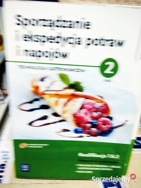 Sporządzanie i ekspedycja potraw napojów 2 Warszawa