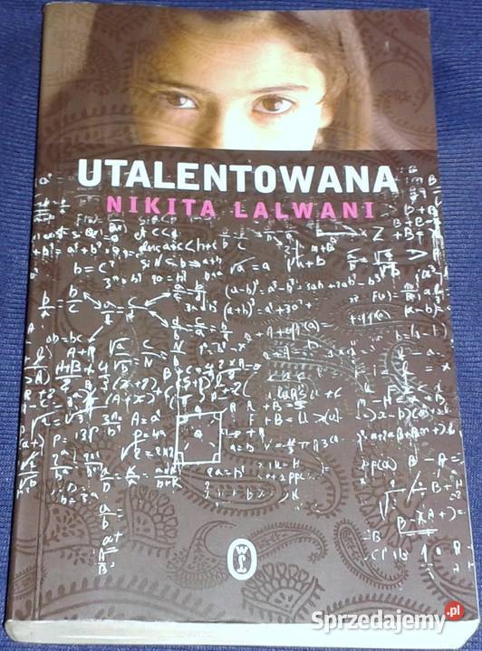 Utalentowana Nikita Lalwani Pozostałe Książki i Podręczniki lubelskie Chełm