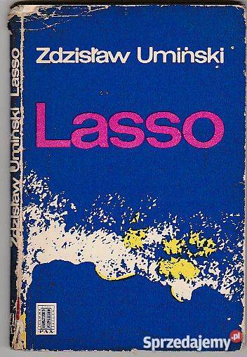 7689 LASSO ZDZISŁAW UMIŃSKI literatura piękna - proza polska Czyrna