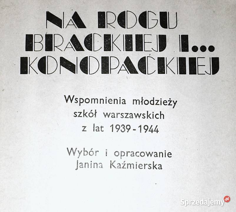 Na rogu Brackiej i Konopackiej Janina Kaźmierska lubelskie Chełm