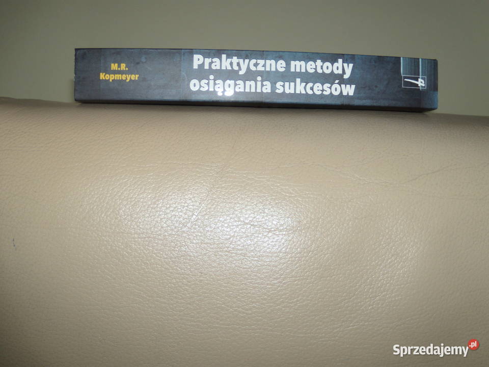 Praktyczne metody osiągania sukcesów MR Kopmeyer Warszawa