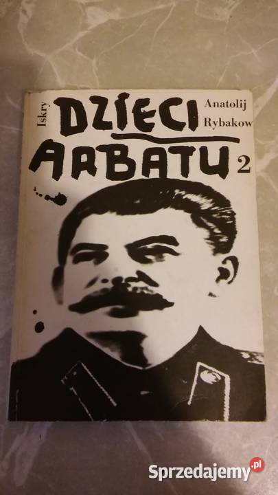 Rosja stalinizm dzieci Arbatu Anatolij Rybakow 2 Proza i poezja Gdańsk sprzedam
