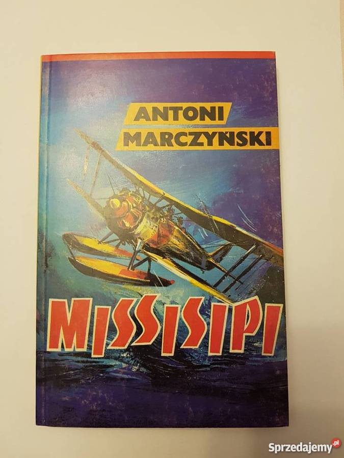 Antoni Marczyński MISSISIPI literatura piękna - proza polska śląskie Katowice