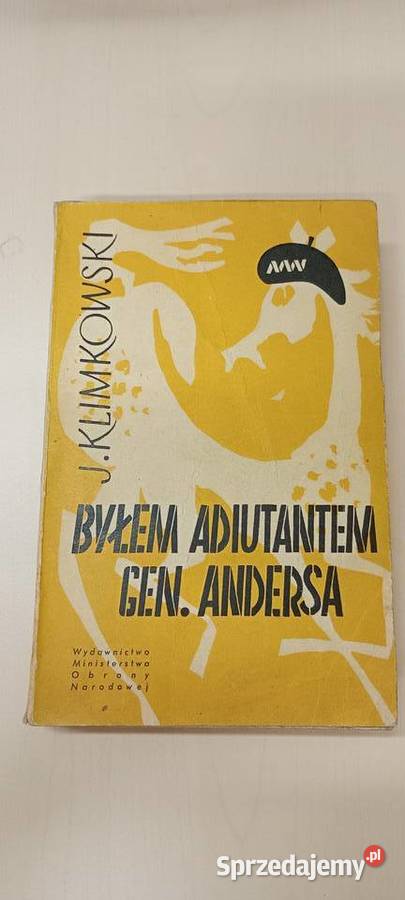 Byłem adiutantem generała Andersa JKlimkowski podkarpackie