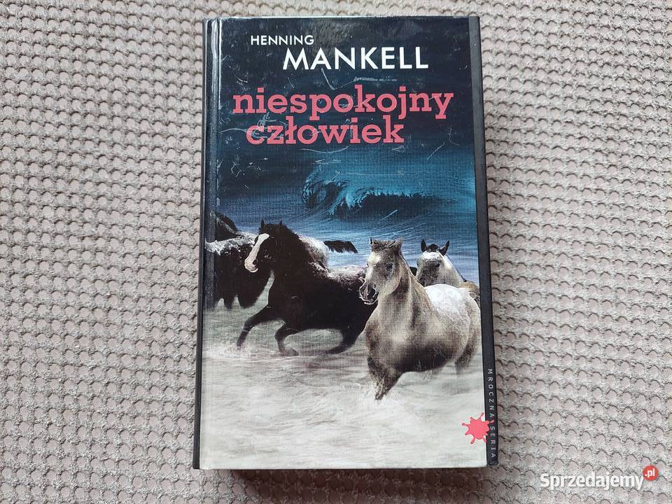 NIESPOKOJNY CZŁOWIEK Henning Mankell małopolskie Kraków