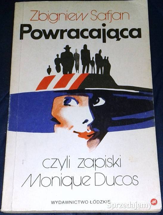 Powracająca czyli zapiski Monique Ducos Zbigniew lubelskie