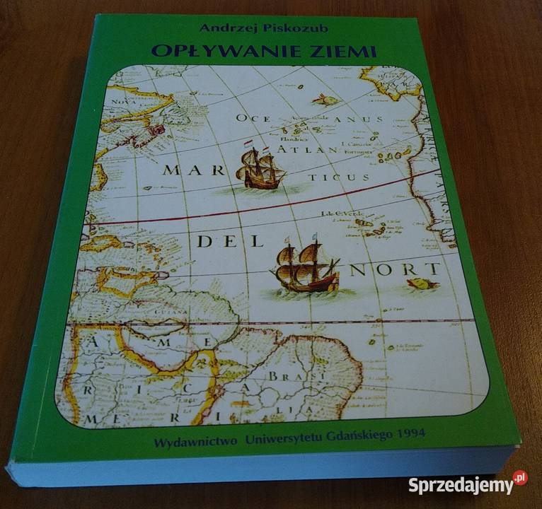 Opływanie Ziemi Andrzej Piskozub miękka okładka Gdańsk