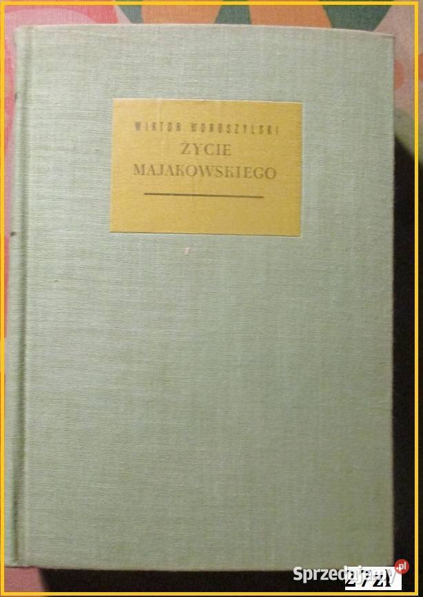 Życie MajakowskiegoWiktor Woroszylski Majakowski Łódź
