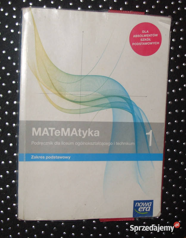 Nowa Era podręcznik Matematyka kl1 Liceum i tradycyjny podręcznik wielkopolskie Rawicz