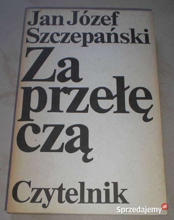 przełęczą Wybór opowiadań Jan Józef Szczepański miękka Proza i poezja