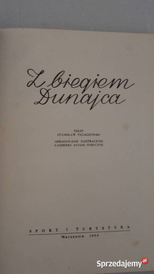 Z BIEGIEM DUNAJCA Stanisław Pagaczewski Kultura i Rozrywka Warszawa