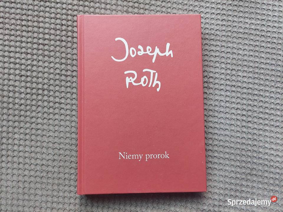 Niemy prorok Joseph Roth Kraków