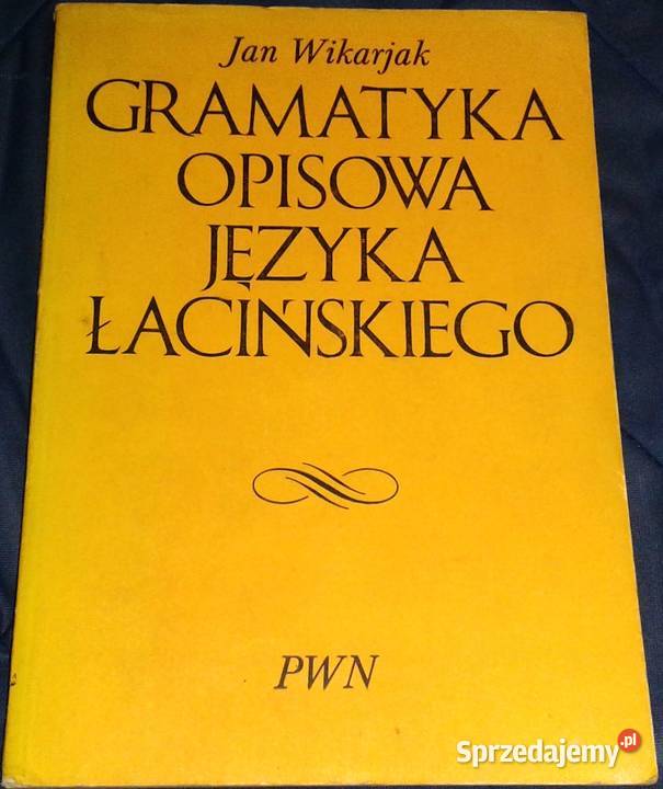 Gramatyka opisowa języka łacińskiego Jan Chełm