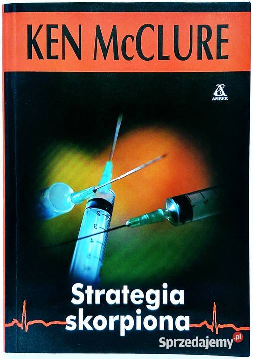 Strategia Skorpiona Ken McClure ISBN 9788324117970 Kraków