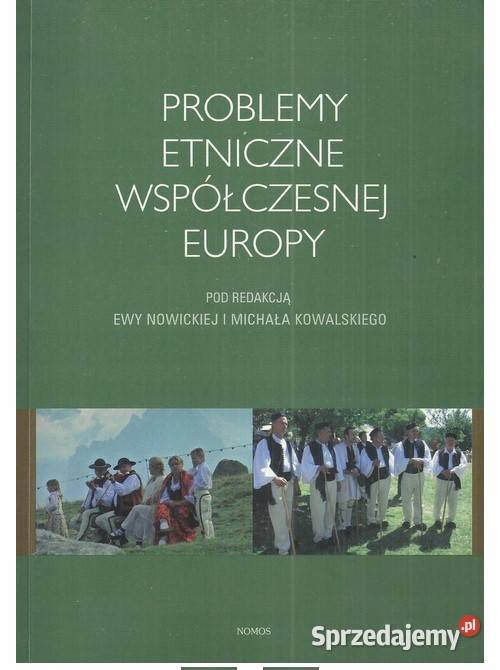 Problemy etniczne współczesnej Europy łódzkie sprzedam