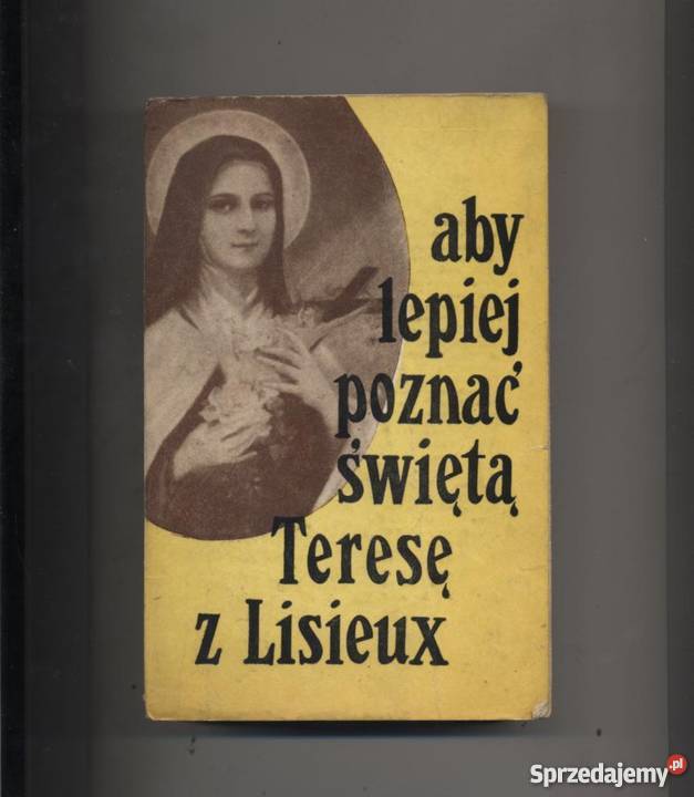 Aby lepiej poznać świętą Teresę z Lisieux Szczecin