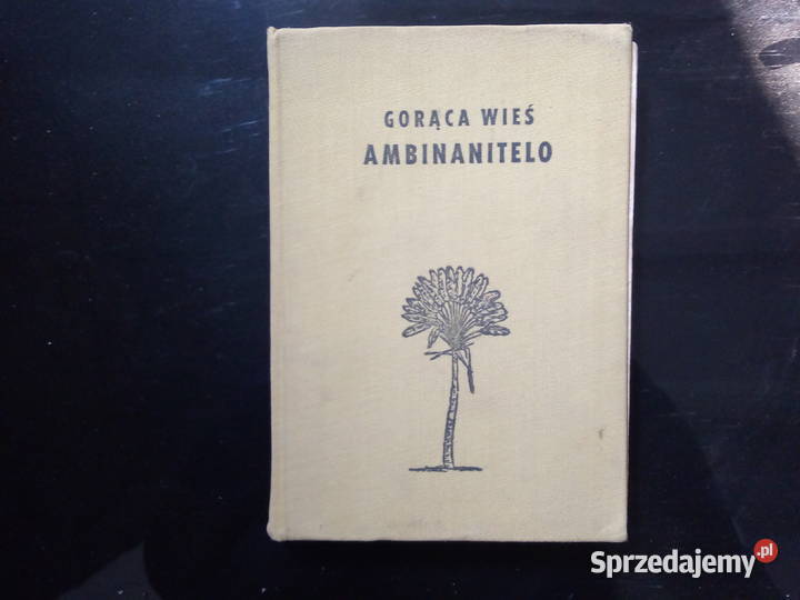 Arkady Fiedler Gorąca wieś Ambinanitelo Rok produkcji 1965 Sokółka