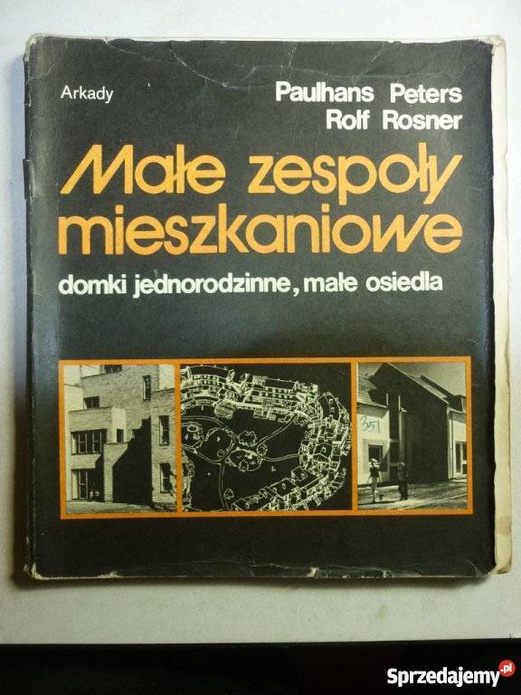 MAŁE ZESPOŁY MIESZKANIOWE PPETERS RROSNER Rok wydania 1983