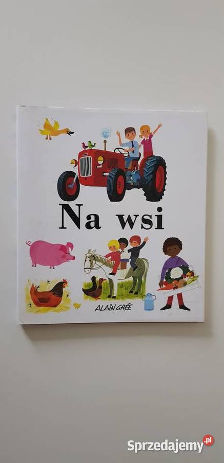 Na wsi Alain Gree Pozostałe Warszawa