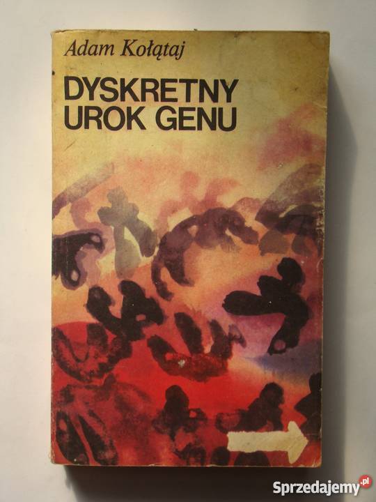 Adam Kołątaj Dyskretny urok genu fa biologia, ekologia Szczecin