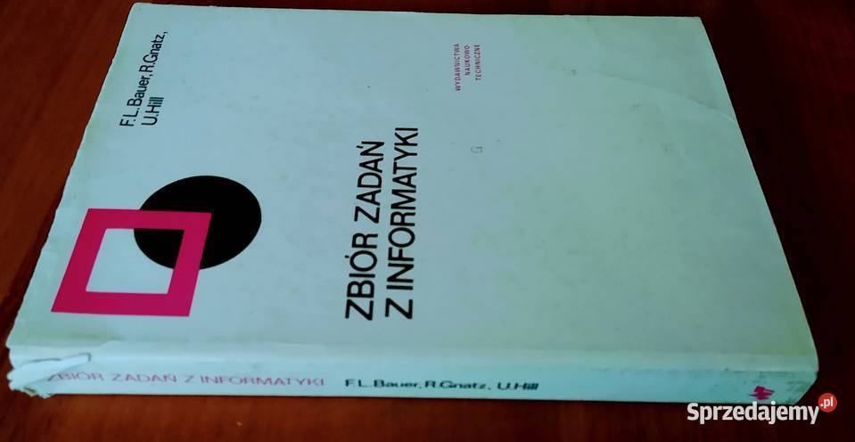 Zbiór zadań z informatyki Friedrich L Bauer ISBN 8320402506 Gdańsk