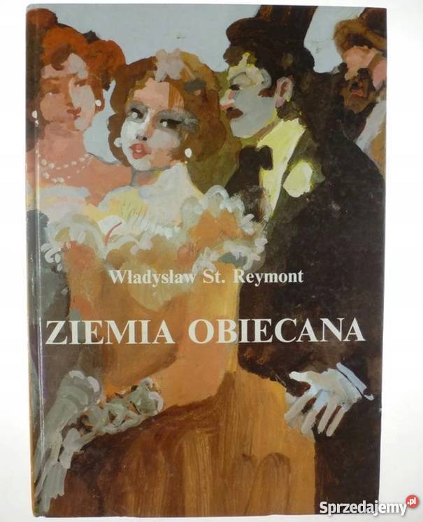 ZIEMIA OBIECANA REYMONT ST WŁADYSŁAW Rok wydania 1995 Inowrocław