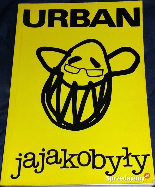 Jajakobyły Spowiedź życia Jerzego Urbana Chełm