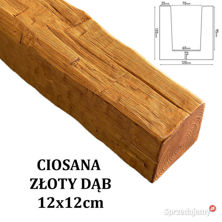 Belka Rustykalna Ciosana 12x12 ZŁOTY DĄB Gdów sprzedam
