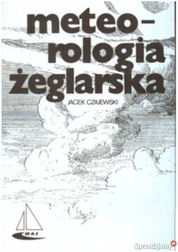 METEOROLOGIA ŻEGLARSKA CZAJEWSKI J lubelskie Lublin sprzedam