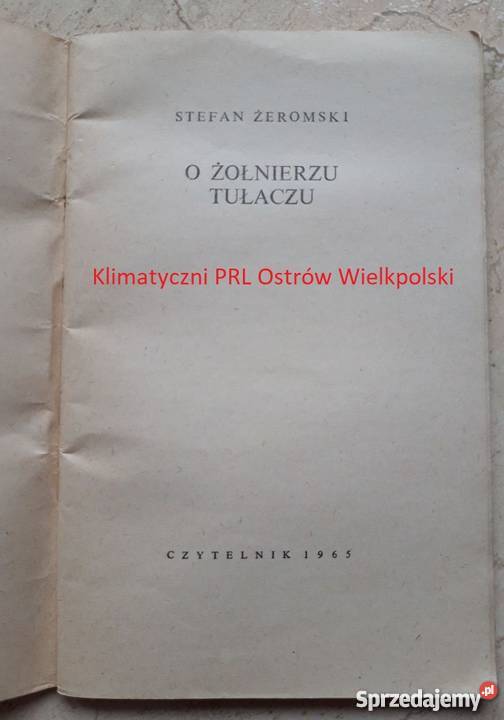 O Żołnierzu Tułaczu Stefan Żeromski Czytelnik Bielsko-Biała