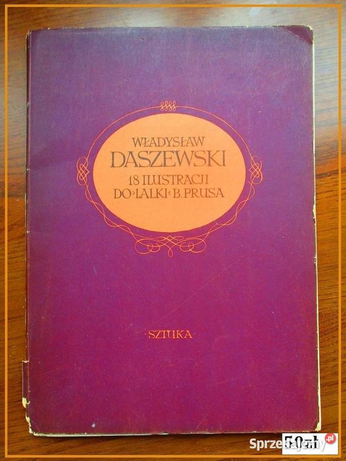 WDaszewski18 ilustracji do Lalki BPrusaLalkaPrus Łódź sprzedam