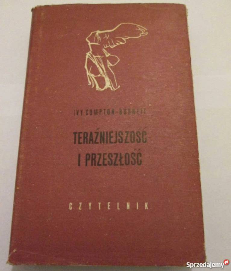 TERAŹNIEJSZOŚĆ I PRZESZŁOŚĆ BUTNETTCOMPTON IVY Książki i Podręczniki Koszalin
