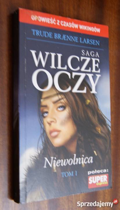 Trude Braenne Larsen Saga Wicze oczy Niewolnica sprzedam