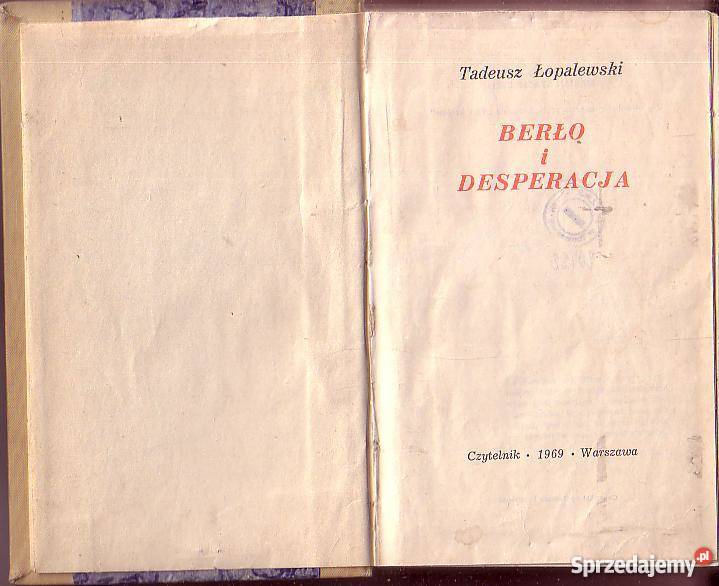 9883 BERŁO I DESPERACJA TADEUSZ ŁOPALEWSKI Czyrna sprzedam