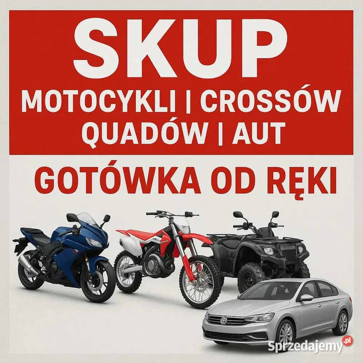 SKUP MOTOCYKLI SKUTERÓW QUADÓW SAMOCHODÓW Skup pojazdów Bieruń