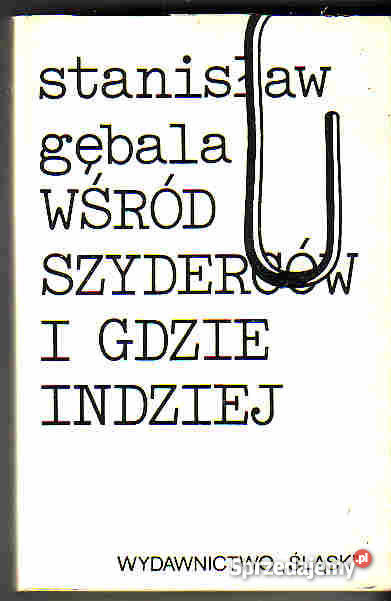 4136 WŚRÓD SZYDERCÓW I GDZIE INDZIEJ STANISŁAW G Czyrna