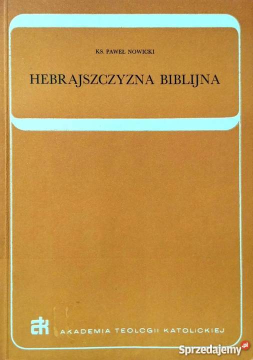 HEBRAJSZCZYZNA BIBLIJNA NOWICKI PAWEŁ małopolskie Tarnów