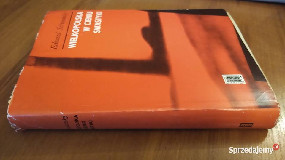 Wielkopolska w cieniu swastyki Edward Serwański Gdańsk